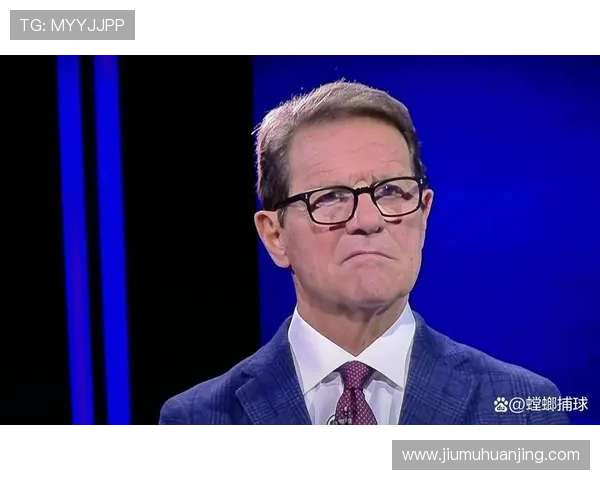 卡佩罗称尤文本季必争冠欧联赛程添压